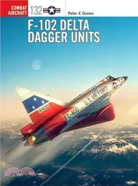 在飛比找三民網路書店優惠-F-102 Delta Dagger Units