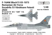 FAB FD48058 1/48 F-16AM Block15 Romanian Air Force Fiesti 2024 (PE)
