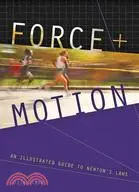 在飛比找三民網路書店優惠-Force and Motion: An Illustrat