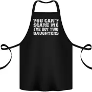 You Cant Scare Two Daughters Fathers Day Cotton Apron 100% Organic