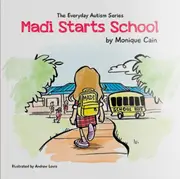 The Everyday Autism Series: Madi Starts School