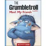 THE GRUMBLETROLL MEET MY FRIENDS ACTIVITY BOOK