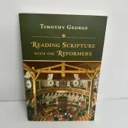 Reading Scripture With The Reformers Timothy George - NEW