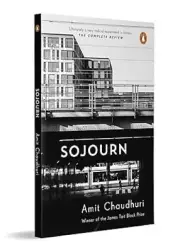 Sojourn/Amit Chaudhuri