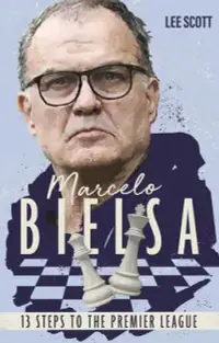 在飛比找博客來優惠-Marcelo Bielsa: Thirteen Steps