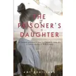 THE PRISONER’S DAUGHTER: A WWII STORY