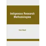 INDIGENOUS RESEARCH METHODOLOGIES