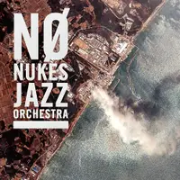 在飛比找誠品線上優惠-No Nukes Jazz Orchestra