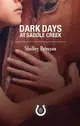 Dark Days at Saddle Creek: The Saddle Creek Series
