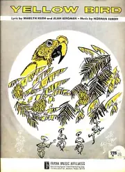 BERGMAN LUBOFF KEITH YELLOW BIRD SHEET MUSIC-PIANO/VOCAL/GUITAR-1958-RARE-NEW!!