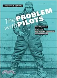 在飛比找三民網路書店優惠-The Problem With Pilots ― How 