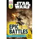 DK Readers L4: Star Wars: Epic Battles: Find Out about the Galaxy’s Scariest Clashes!