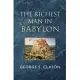 The Richest Man in Babylon - The Original 1926 Classic (Reader’s Library Classics)