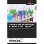 SOLUBILITY OF TEXTILE DYES IN PROTIC IONIC LIQUIDS