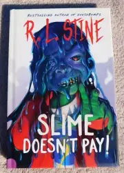 "Slime Doesn't Pay!" SIGNED R.L. Stine 1st Ed. NEW w/Coa Goosebumps