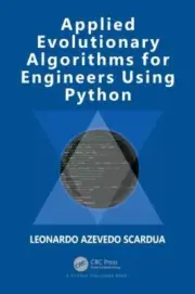 Applied Evolutionary Algorithms for Engineers using Python by Leonardo Azevedo