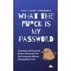 What The F*ck Is My Password: Shit I Can’’t Remember: Username and Password Book to Remember the Shit Passwords Without Getting Brain Farts
