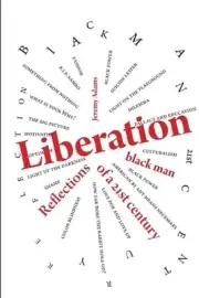 Liberation:Reflections of a 21st Century Black Man by Jeremy Adams Paperback Boo