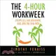 The 4-Hour Work Week ─ Escape 9-5, Live Anywhere, and Join the New Rich