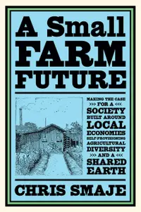 在飛比找誠品線上優惠-A Small Farm Future: Making th