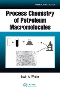 在飛比找博客來優惠-Process Chemistry of Petroleum