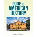 GUIDE TO AMERICAN HISTORY