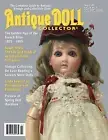 ANTIQUE DOLL COLLECTION MAGAZINE | MAR 2021 | ANTIQUE, VINTAGE & COLLECTIBLE