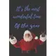 It’’s the most wonderful time of the year: Christmas and New Year gift in blank line journal, notebook for kids, best friends, lover, family, buddy, be