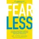 Fear Less: Face Not-Good-Enough to Replace Your Doubts, Achieve Your Goals, and Unlock Your Success