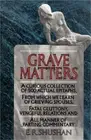 Grave Matters: A Curious Collection of 500 Actual Epitaphs, from Which We Learn