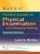 Bates' Pocket Guide to Physical Examination and History Taking