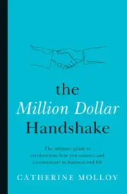 NEW BOOK The Million Dollar Handshake The ultimate guide to revolutionise how yo