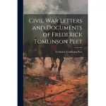 CIVIL WAR LETTERS AND DOCUMENTS OF FREDERICK TOMLINSON PEET