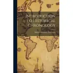 INTRODUCTION TO HISTORICAL CHRONOLOGY