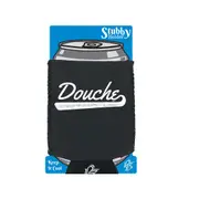 Douche - Funny Novelty Stubby Holder With Base