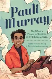 Pauli Murray: The Life of a Pioneering Feminist and Civil Rights Activist (Hardb