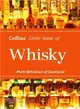 Collins Little Book of Whisky ― Malt Whiskies of Scotland and Ireland