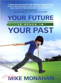 在飛比找三民網路書店優惠-Your Future Is Stuck in Your P