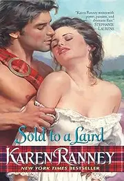 [Karen Ranney] Sold to a Laird: A Scottish Historical Romance of Arranged Marriage and Stubborn Hearts (Tulloch Sgathan Book 1)
