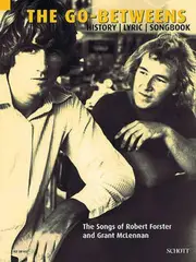 The Go-Betweens: The Songs of Robert Forster and Grant McLennan