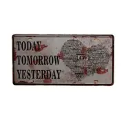 3xtin Sign Today Tomorrow Yesterday Vintage Embossed Garage