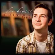 Refiners Fire - Dan Bryant CD