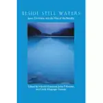 BESIDE STILL WATERS: JEWS, CHRISTIANS, AND THE WAY OF THE BUDDHA