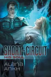 Short-Circuit His Soul Volume 2 by Alana Ankh (English) Paperback Book