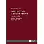 BLACK FEMINIST LITERARY CRITICISM: PAST AND PRESENT - WITH AN INTRODUCTION BY CHERYL A. WALL
