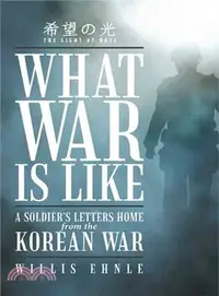 在飛比找三民網路書店優惠-What War Is Like ― A Soldier's