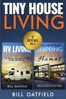 Tiny House Living: RV Living & Shipping Container Homes by Oatfield, Bill, Br...