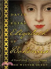 在飛比找三民網路書店優惠-Elizabeth of Bohemia ― A Novel