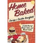 HOME BAKED: A LITTLE BOOK OF BREAD, CAKE AND BISCUIT RECIPES