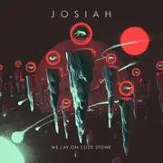 Josiah - We Lay On Cold Stone CD